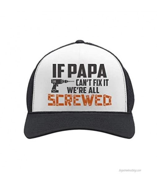 If PAPA Can't Fix It We're All Screwed Funny Father Grandpa Trucker Hat Mesh Cap