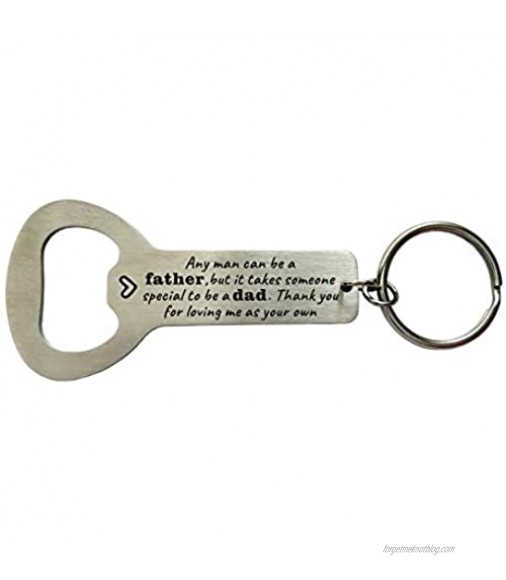 Special Dad Stepfather Stainless Steel Bottle Opener Gifts Any Man Can Be A Father But It Takes Someone Special to be DAD Thank You for Loving Me as Your Own Stepdad Gifts from Daughter Son Bonus Dad