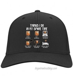 Things I Do in My Spare Time Bourbon Lover Hat Twill Cap